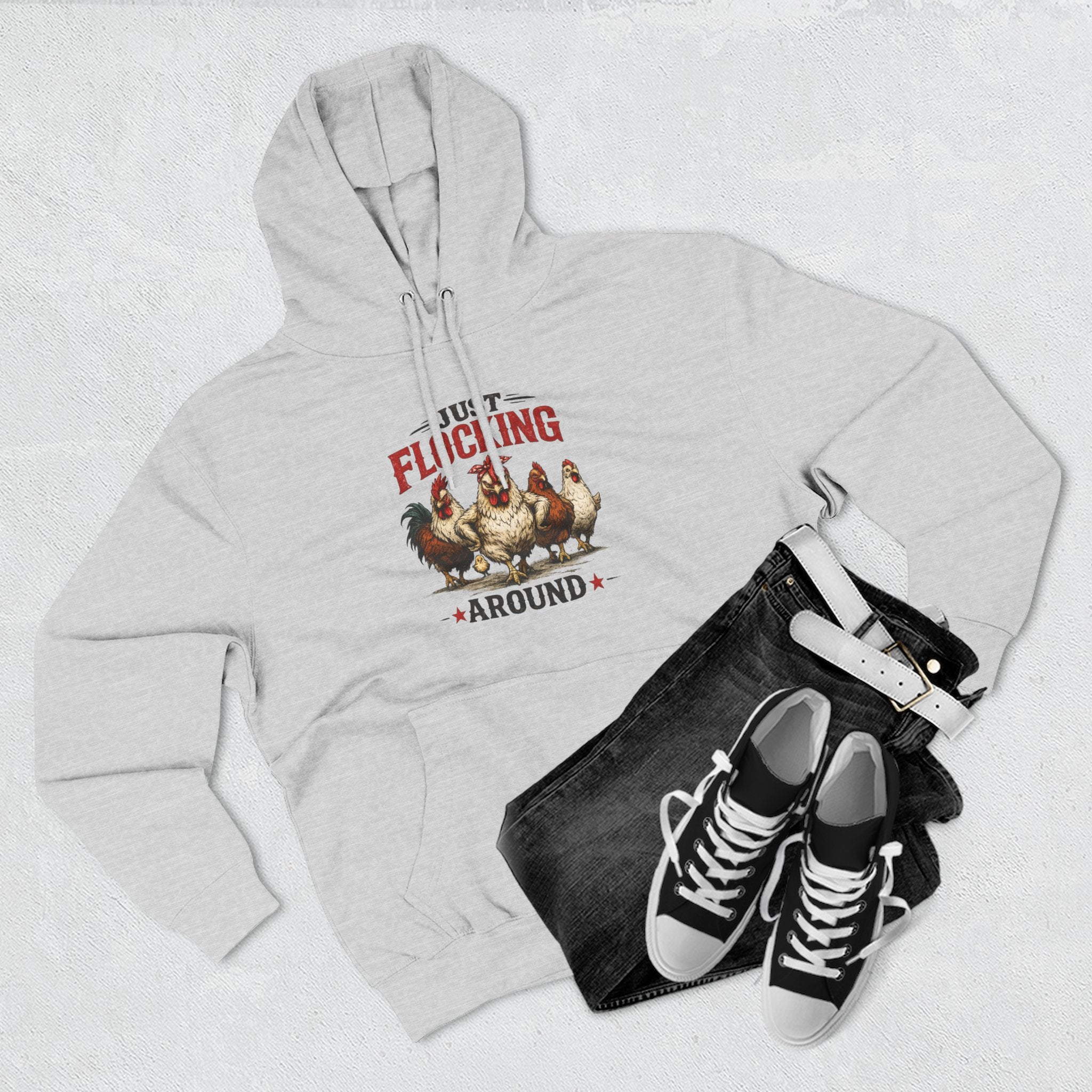Funny Chicken Hoodie — "Just Flocking Around" Farm Animal Pullover