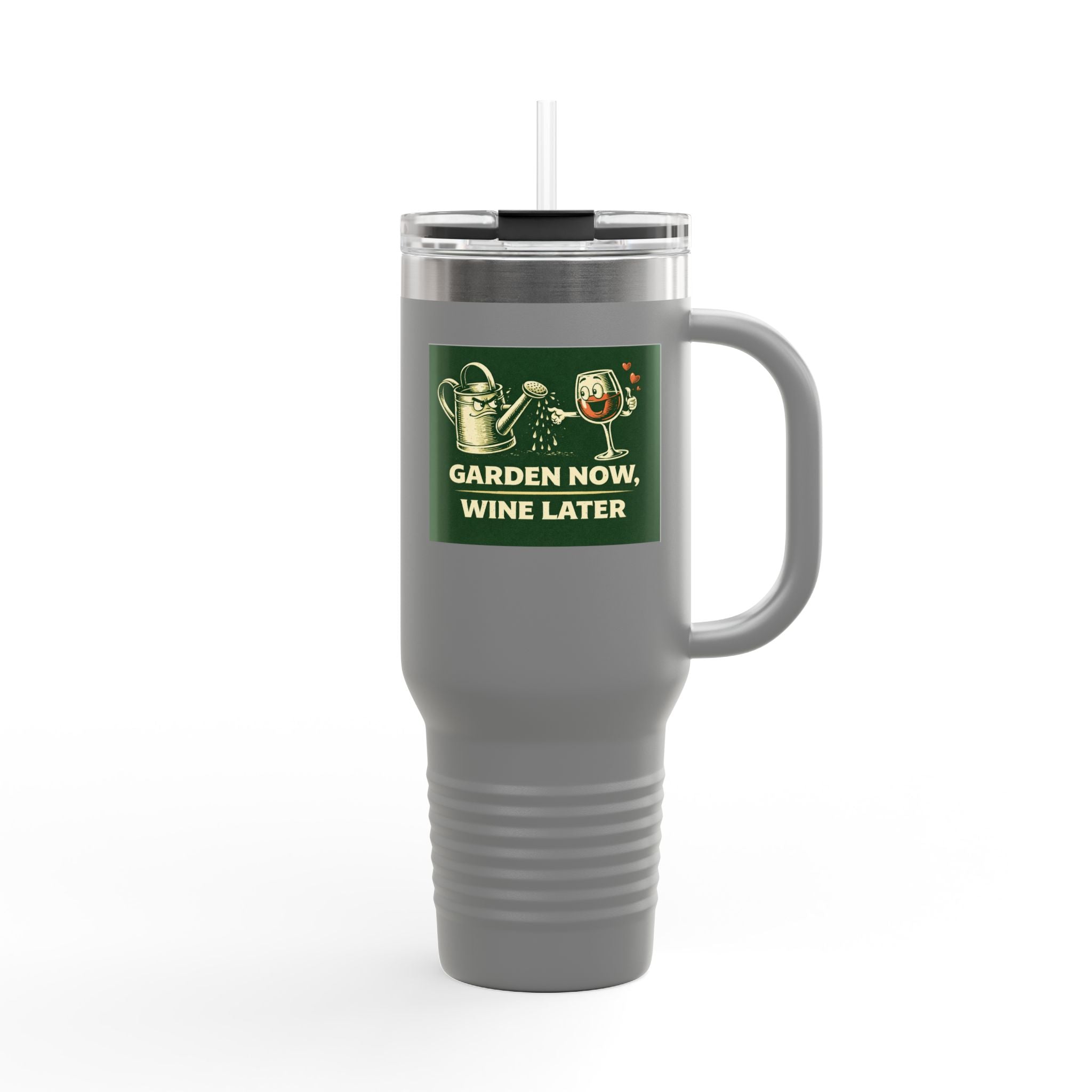 40oz Insulated Travel Mug — "Garden Now, Wine Later" Stainless Steel Tumbler for Gardeners