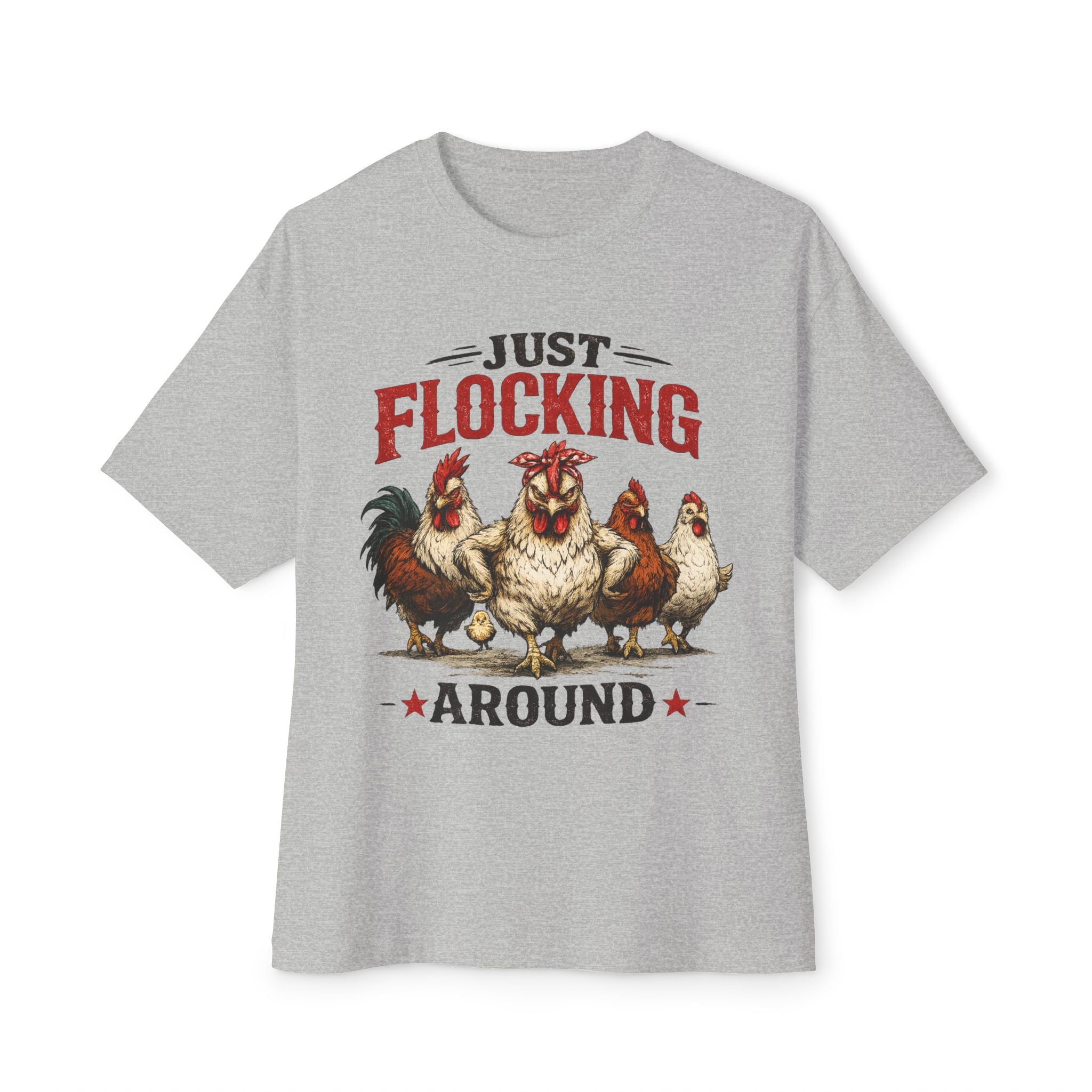 Just Flocking Around Chicken T-Shirt