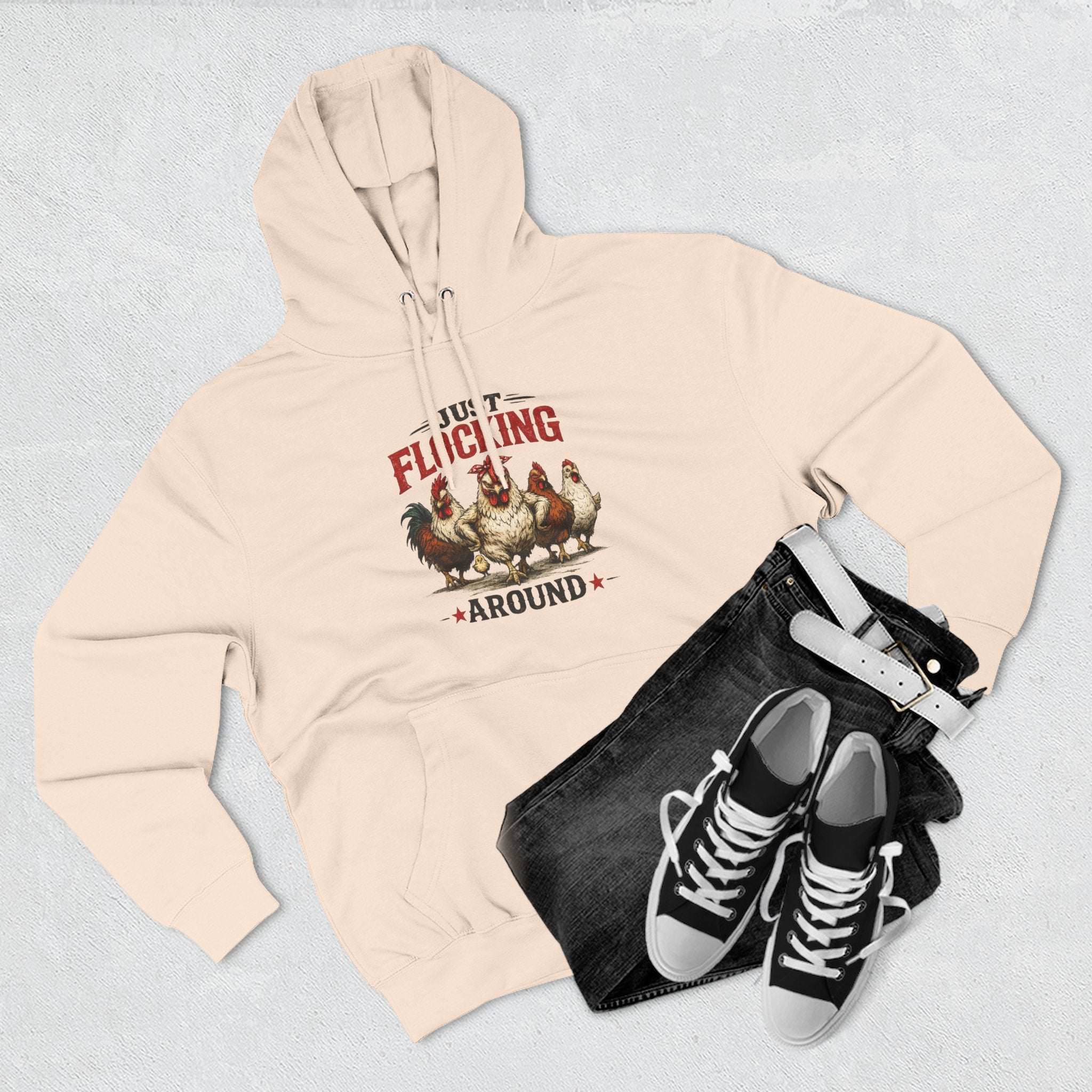 Funny Chicken Hoodie — "Just Flocking Around" Farm Animal Pullover