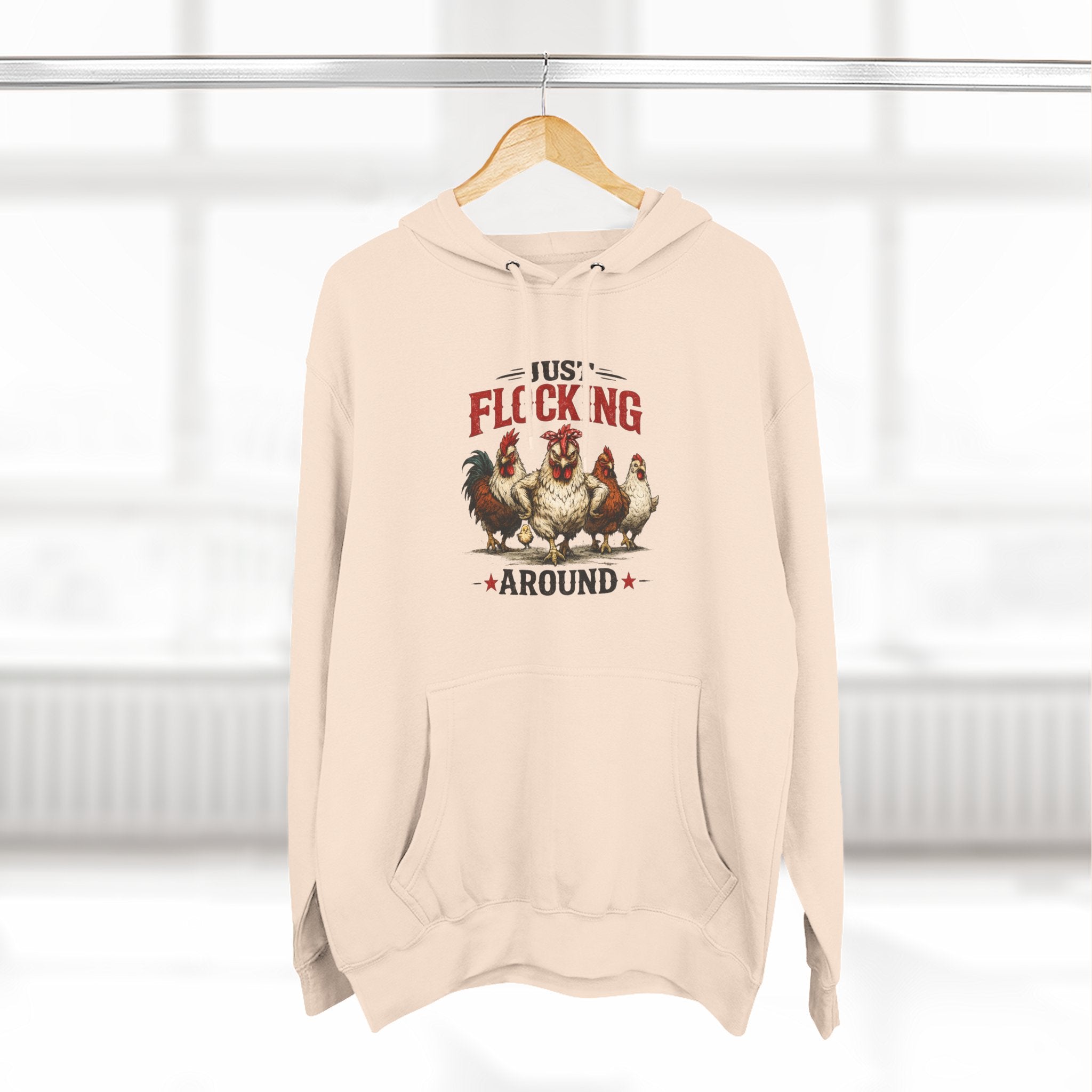 Funny Chicken Hoodie — "Just Flocking Around" Farm Animal Pullover