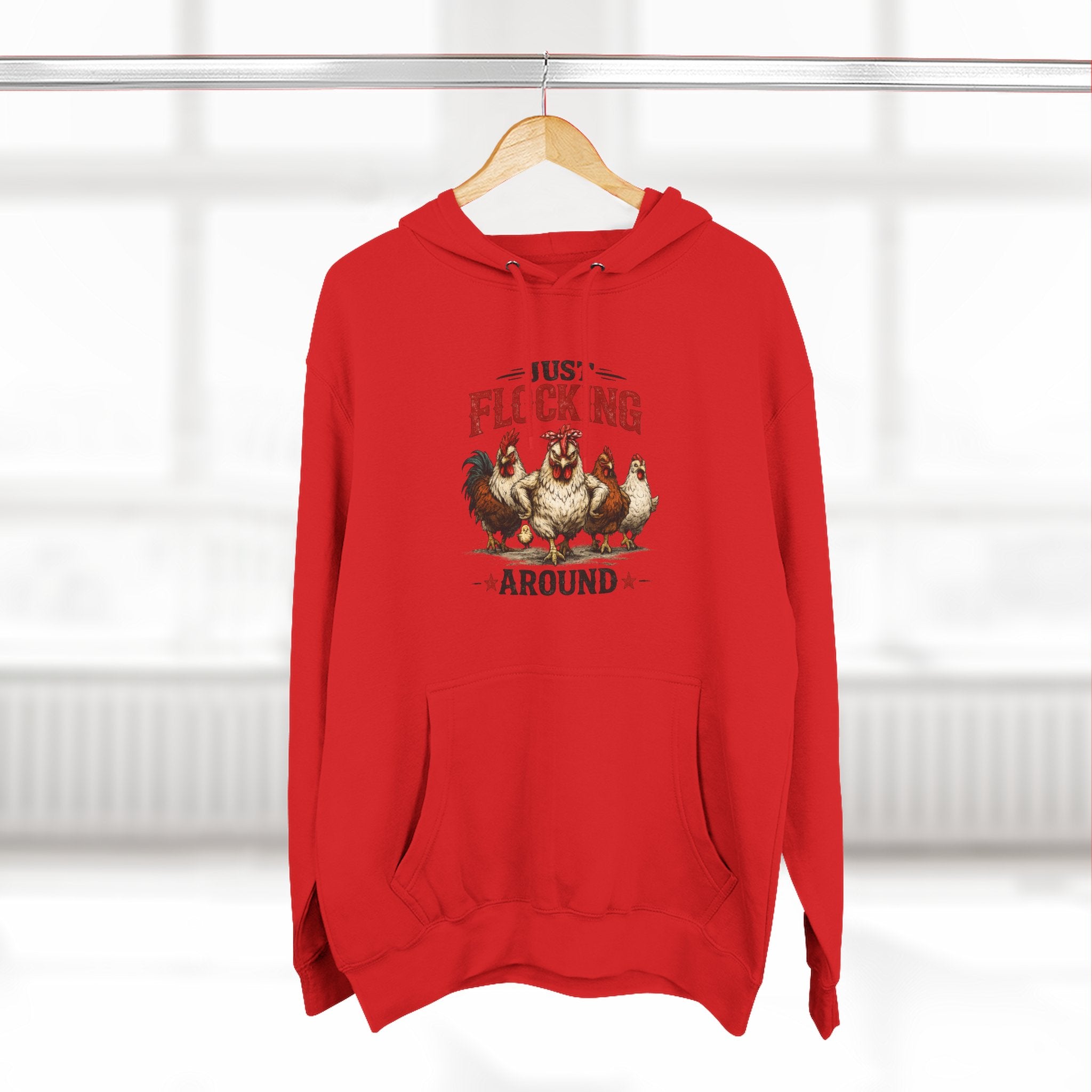 Funny Chicken Hoodie — "Just Flocking Around" Farm Animal Pullover