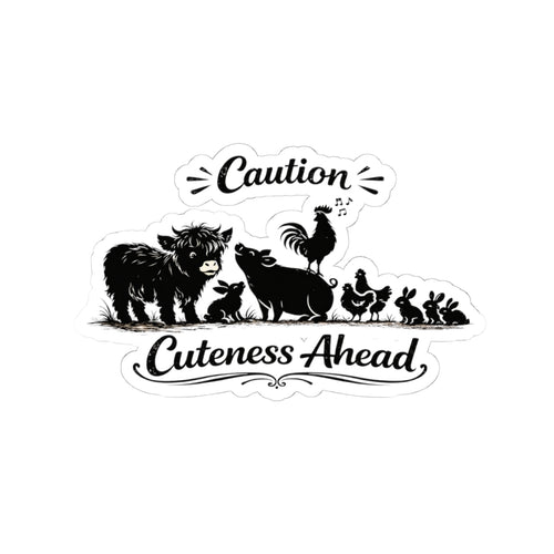 Cuteness Ahead Farm Animal Sticker - 'Caution Cuteness Ahead' Kiss-Cut Decal