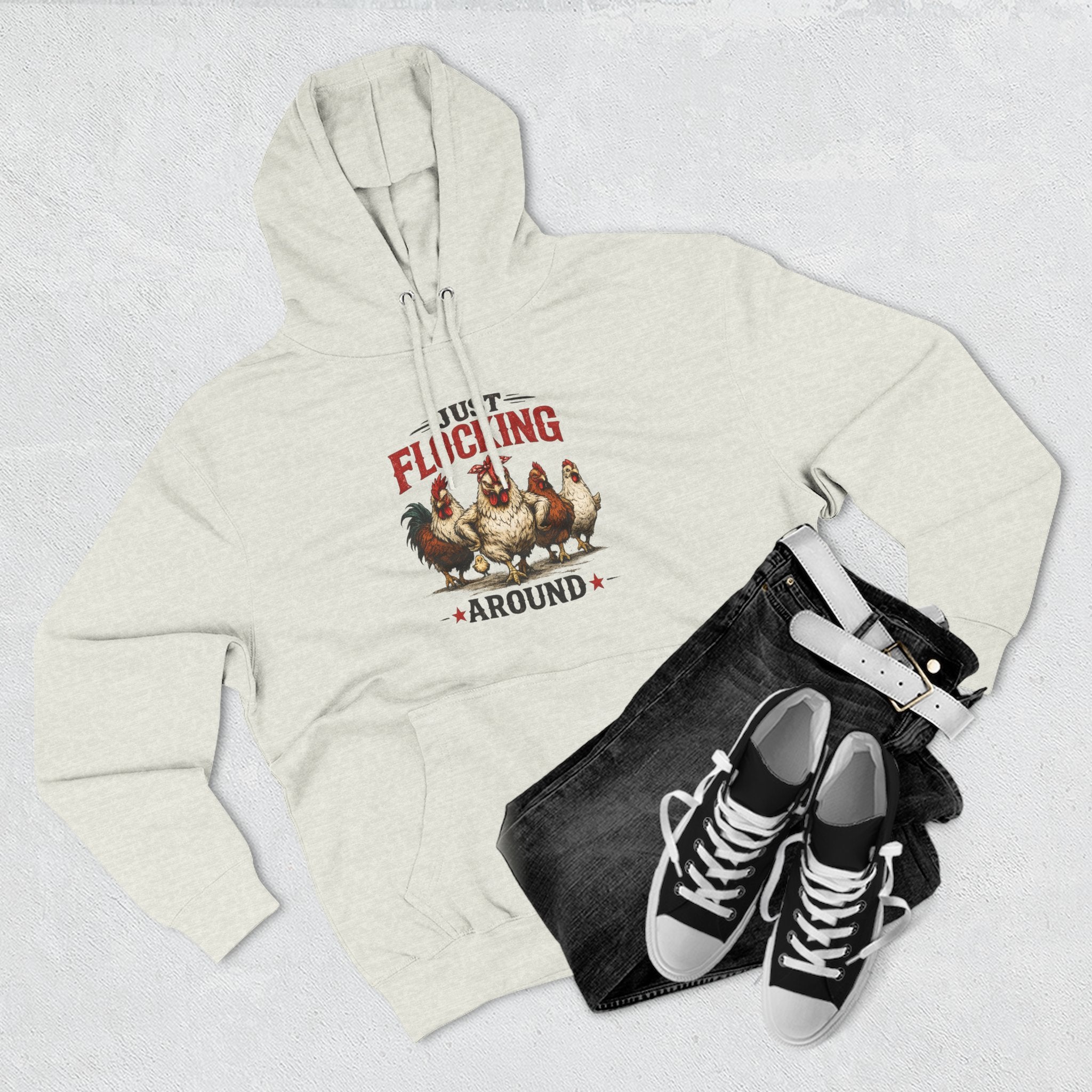 Funny Chicken Hoodie — "Just Flocking Around" Farm Animal Pullover