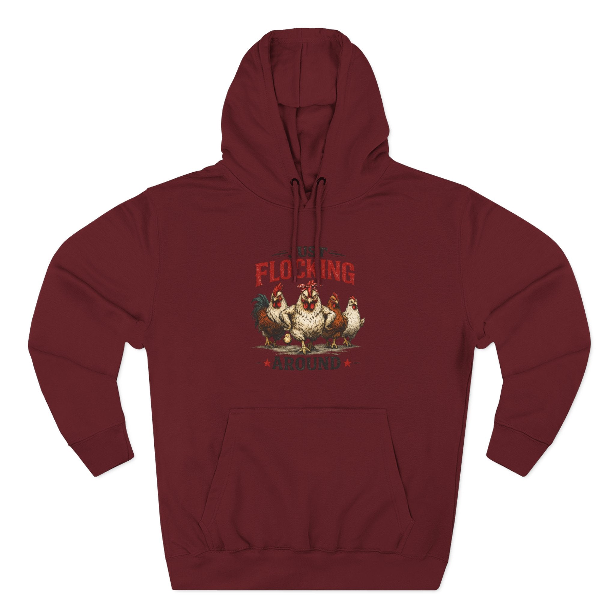 Funny Chicken Hoodie — "Just Flocking Around" Farm Animal Pullover