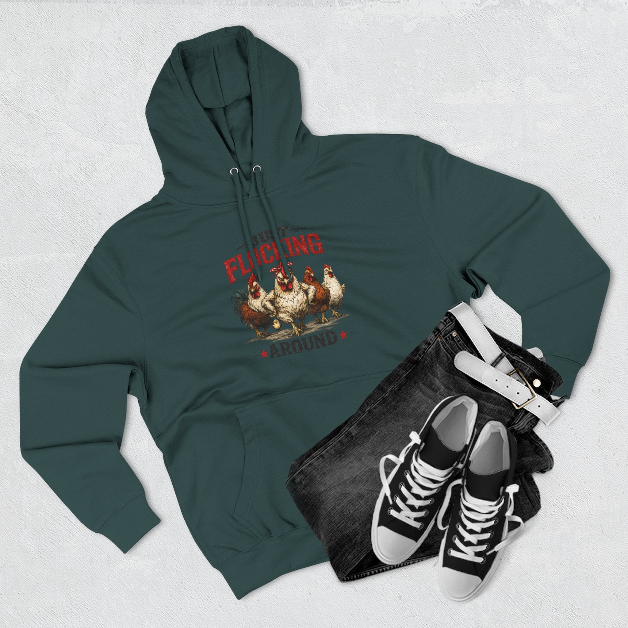 Funny Chicken Hoodie — "Just Flocking Around" Farm Animal Pullover