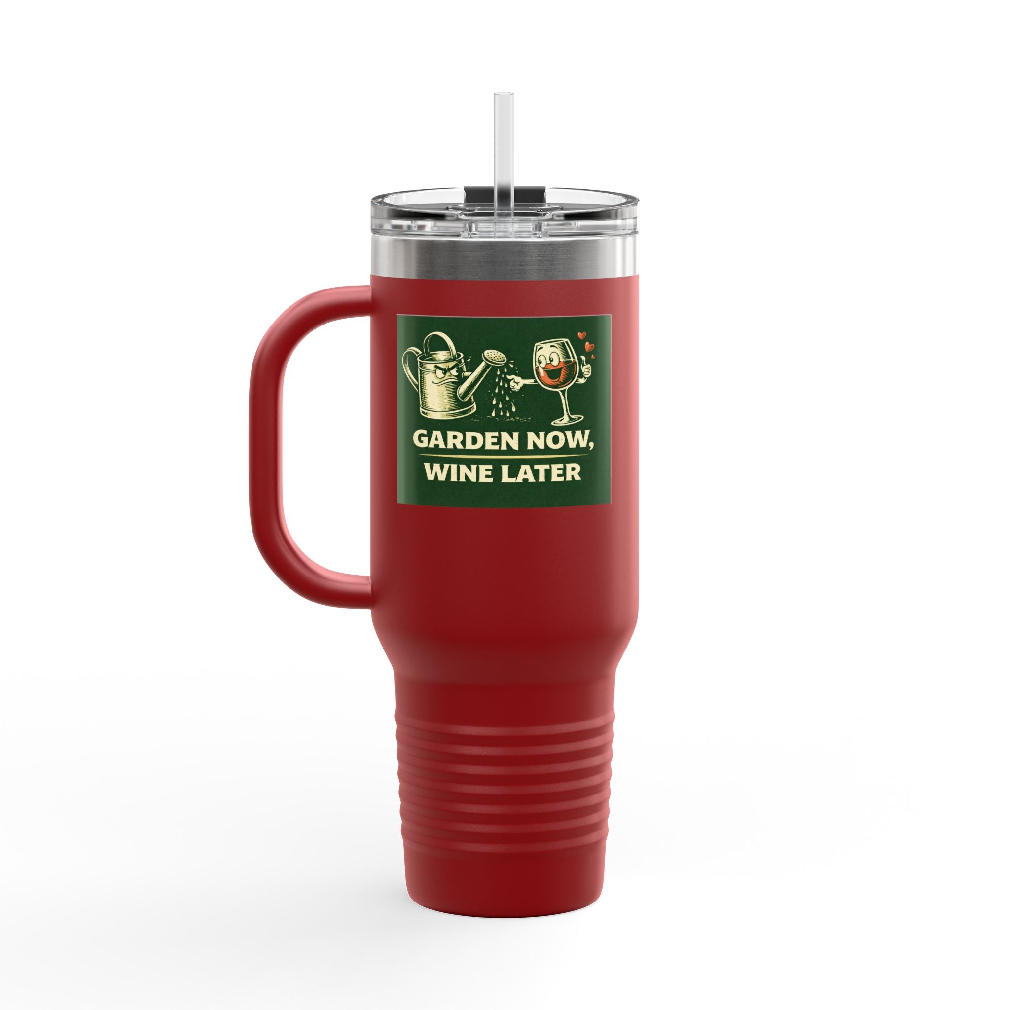 40oz Insulated Travel Mug — "Garden Now, Wine Later" Stainless Steel Tumbler for Gardeners
