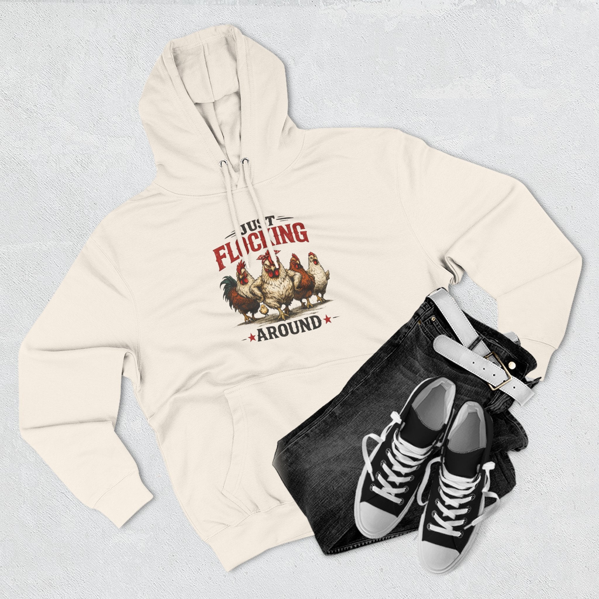Funny Chicken Hoodie — "Just Flocking Around" Farm Animal Pullover