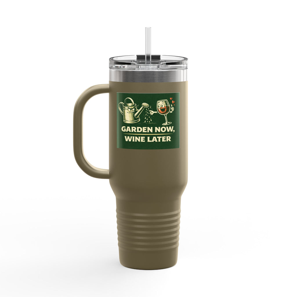 40oz Insulated Travel Mug — "Garden Now, Wine Later" Stainless Steel Tumbler for Gardeners