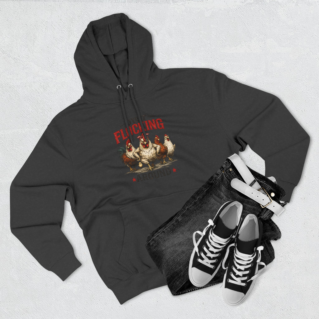 Funny Chicken Hoodie — "Just Flocking Around" Farm Animal Pullover