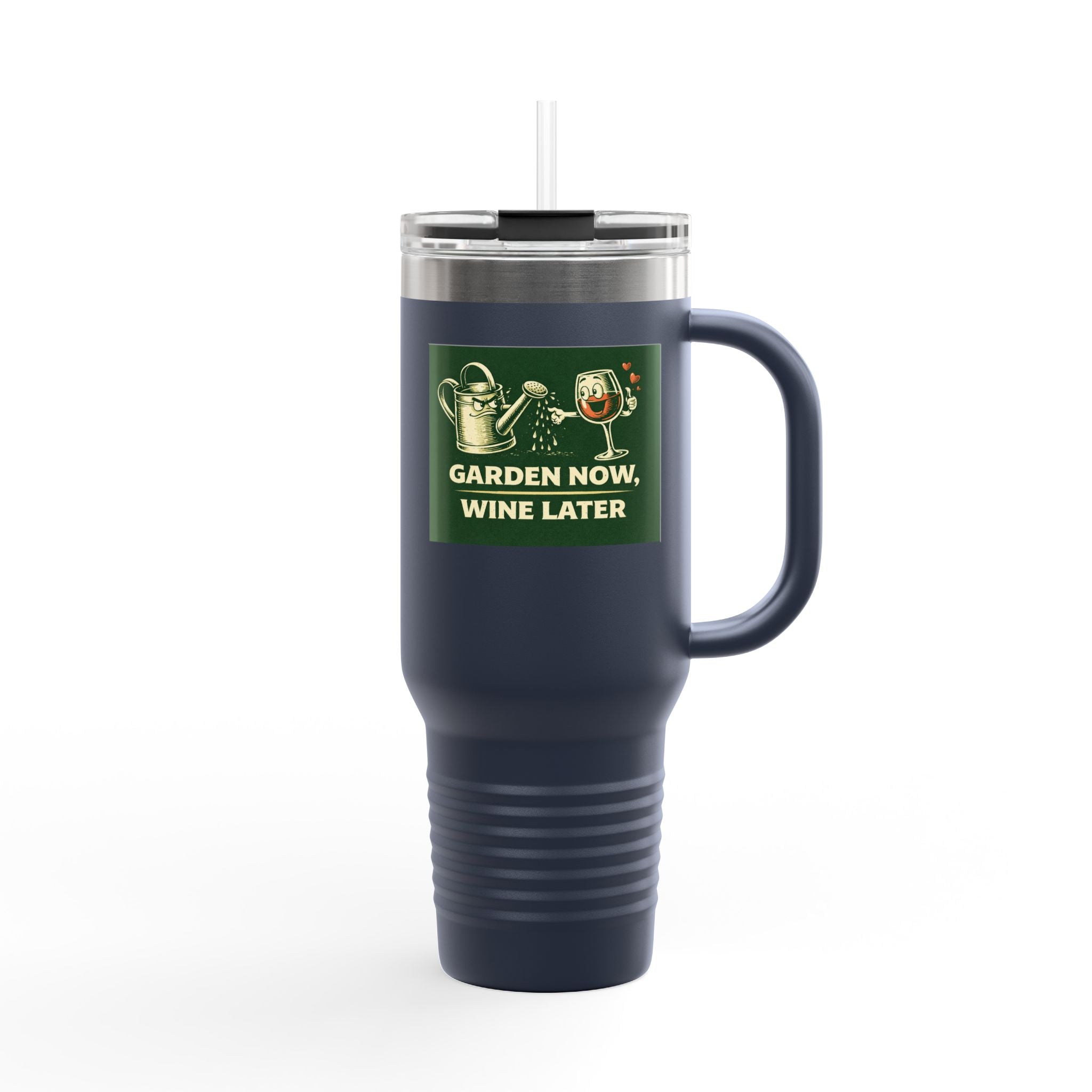 40oz Insulated Travel Mug — "Garden Now, Wine Later" Stainless Steel Tumbler for Gardeners