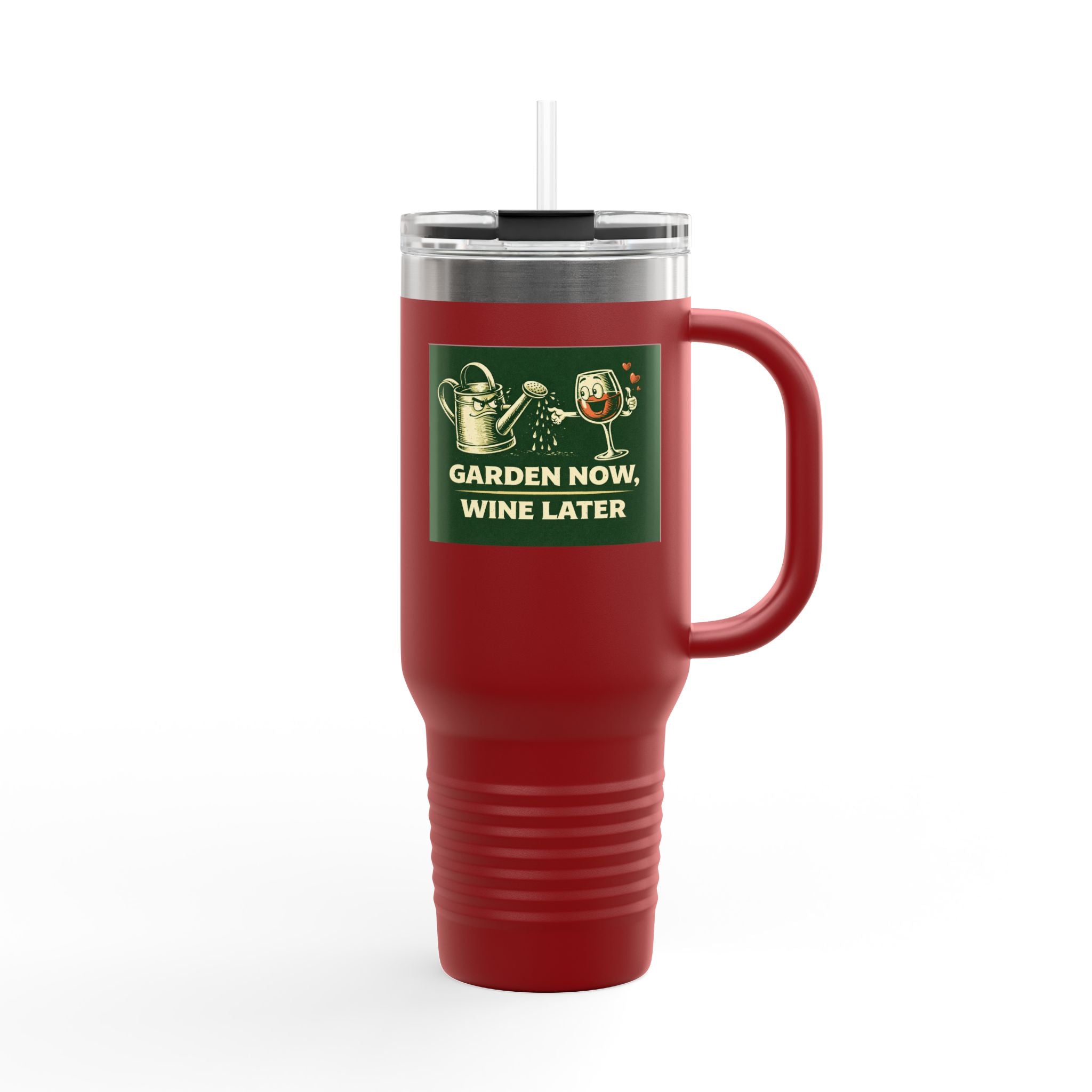 40oz Insulated Travel Mug — "Garden Now, Wine Later" Stainless Steel Tumbler for Gardeners