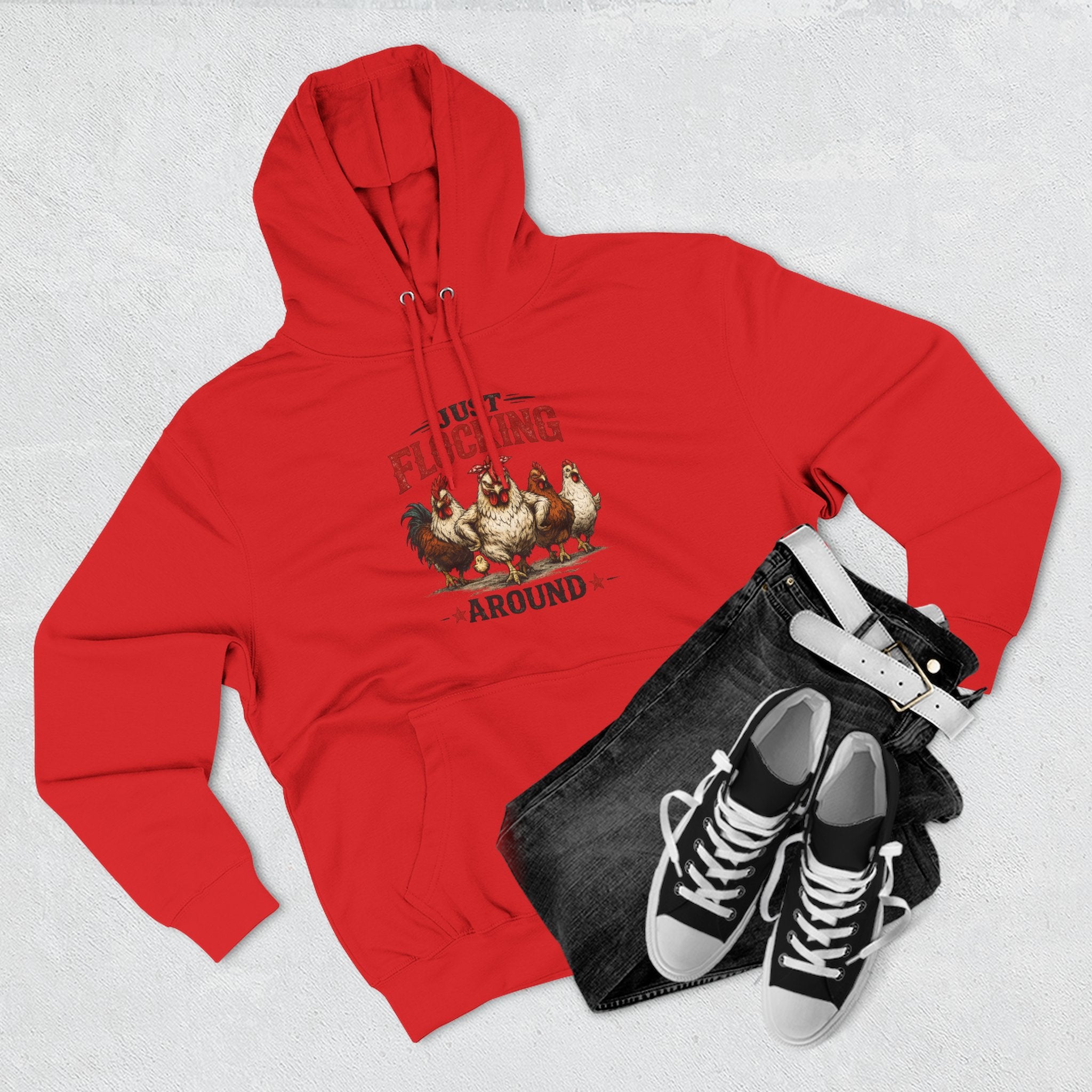 Funny Chicken Hoodie — "Just Flocking Around" Farm Animal Pullover