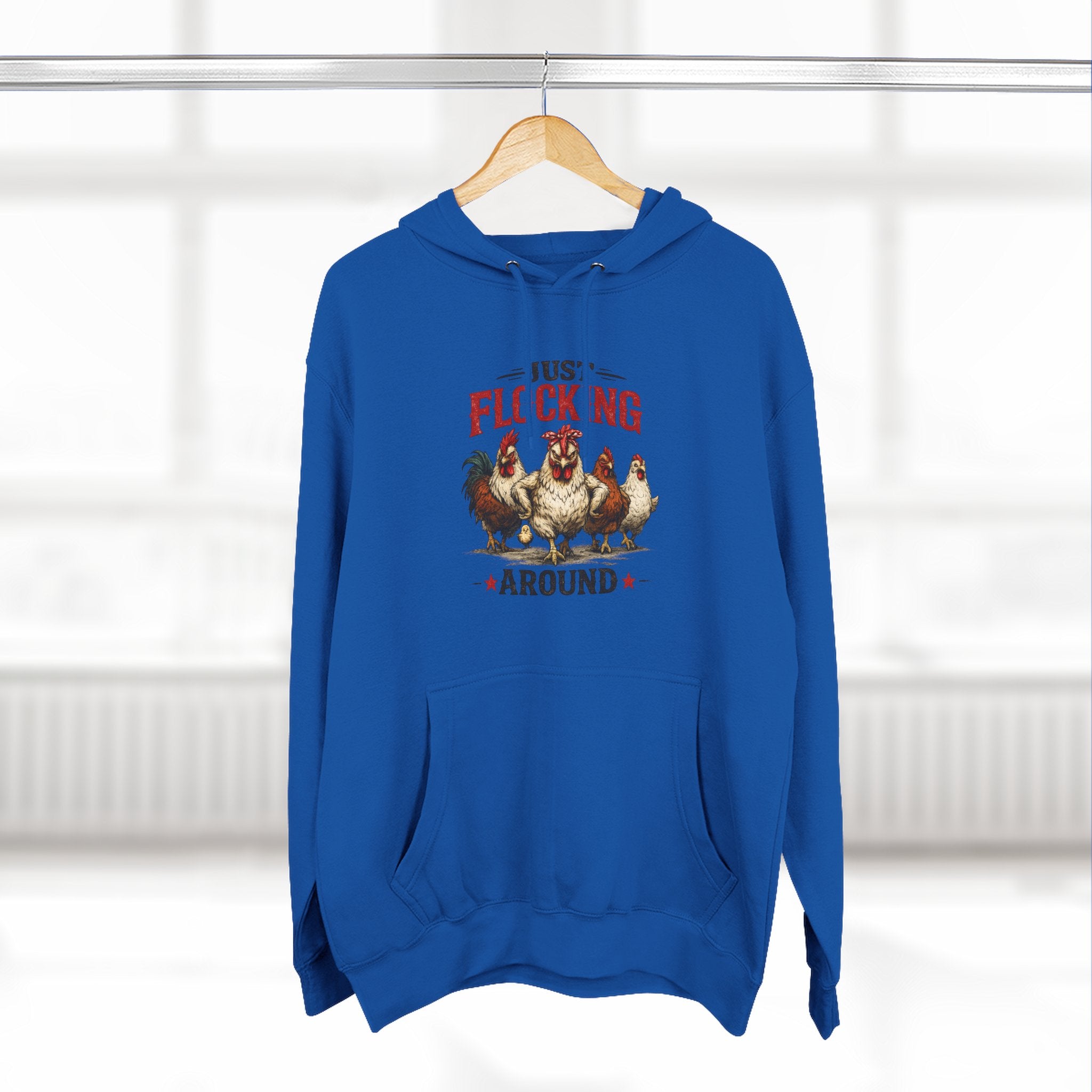 Funny Chicken Hoodie — "Just Flocking Around" Farm Animal Pullover
