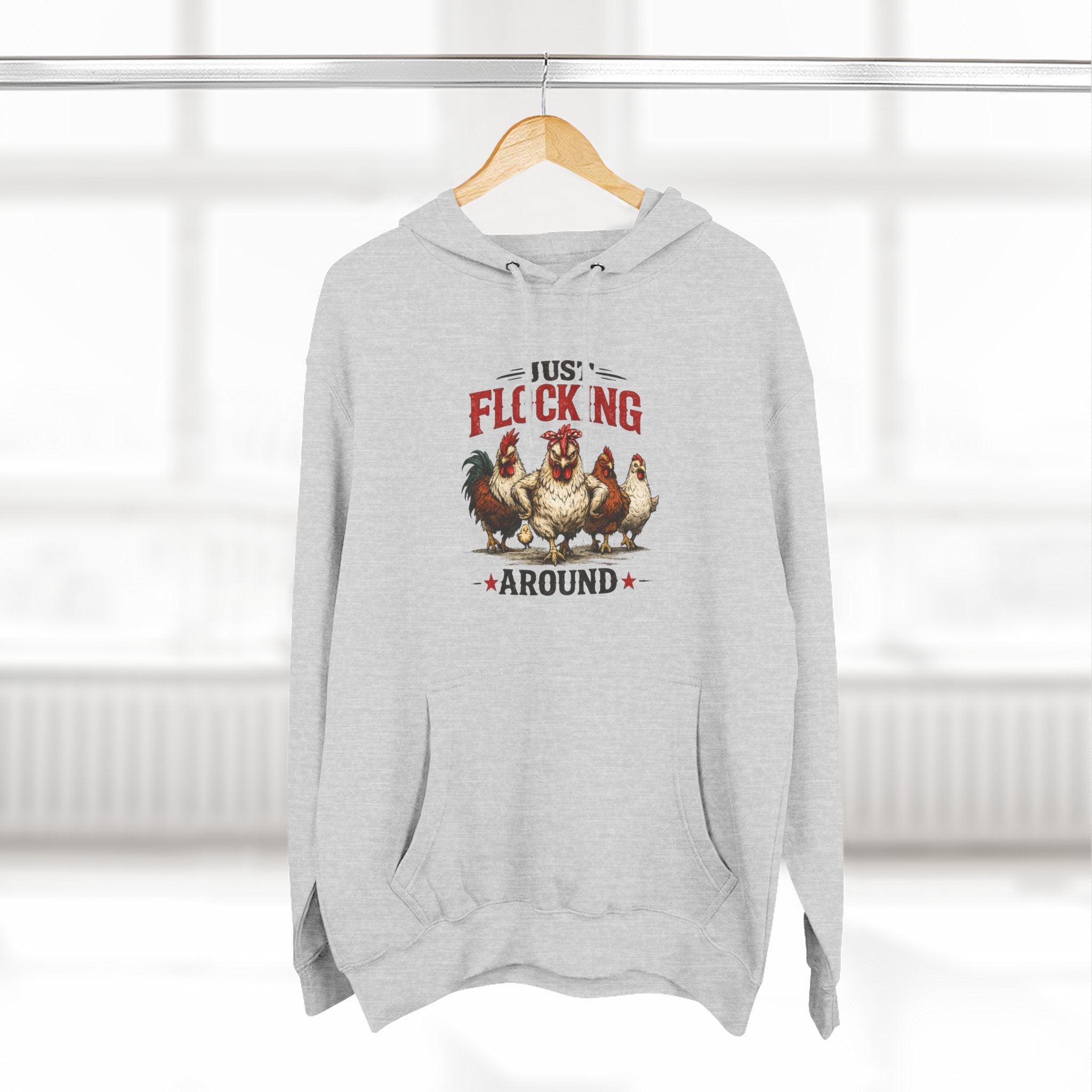 Funny Chicken Hoodie — "Just Flocking Around" Farm Animal Pullover
